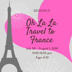The image for Session 9: Oh La La - Travel to France, ages 6-10